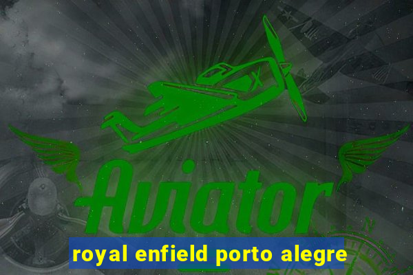 royal enfield porto alegre